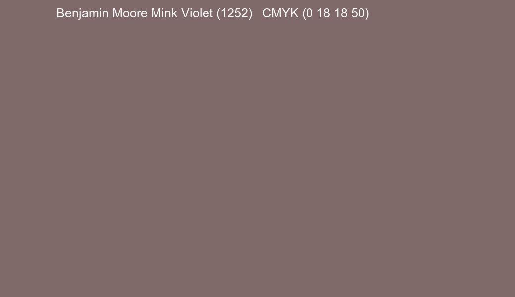 Color Benjamin Moore Mink Violet (1252) to CMYK (0 18 18 50) converter Color Benjamin Moore Mink Violet (1252) to CMYK (0 18 18 50) converter