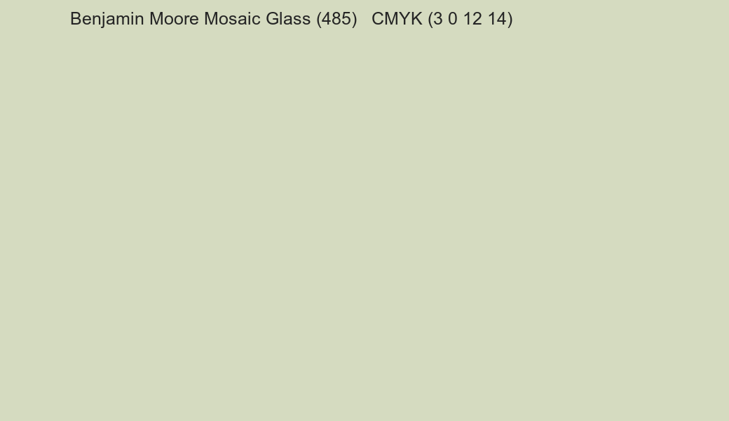 Color Benjamin Moore Mosaic Glass (485) to CMYK (3 0 12 14) converter Color Benjamin Moore Mosaic Glass (485) to CMYK (3 0 12 14) converter