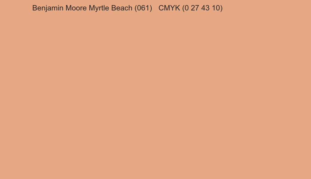 Color Benjamin Moore Myrtle Beach (061) to CMYK (0 27 43 10) converter Color Benjamin Moore Myrtle Beach (061) to CMYK (0 27 43 10) converter
