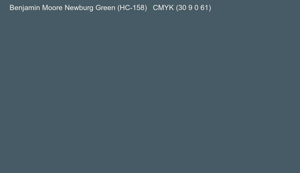Color Benjamin Moore Newburg Green (HC-158) to CMYK (30 9 0 61) converter Color Benjamin Moore Newburg Green (HC-158) to CMYK (30 9 0 61) converter