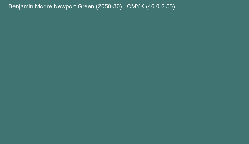 Color Benjamin Moore Newport Green (2050-30) to CMYK (46 0 2 55) converter Color Benjamin Moore Newport Green (2050-30) to CMYK (46 0 2 55) converter