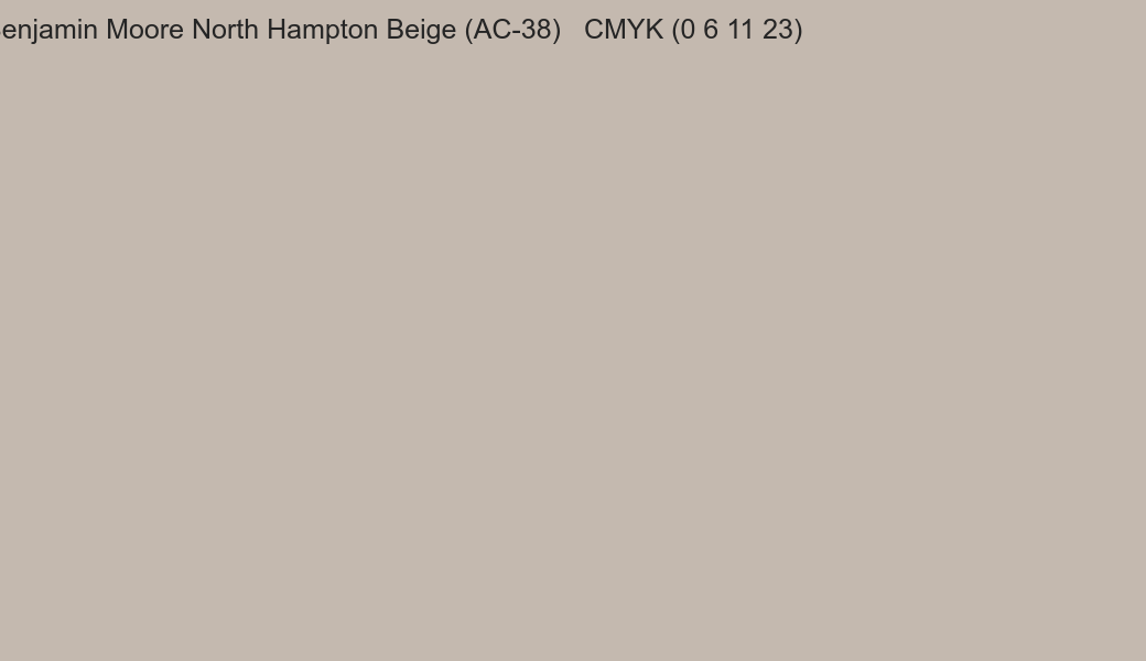 Color Benjamin Moore North Hampton Beige (AC-38) to CMYK (0 6 11 23) converter Color Benjamin Moore North Hampton Beige (AC-38) to CMYK (0 6 11 23) converter