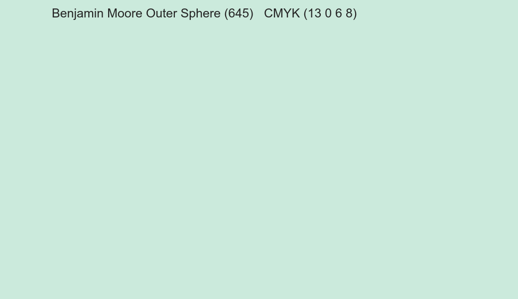 Color Benjamin Moore Outer Sphere (645) to CMYK (13 0 6 8) converter Color Benjamin Moore Outer Sphere (645) to CMYK (13 0 6 8) converter
