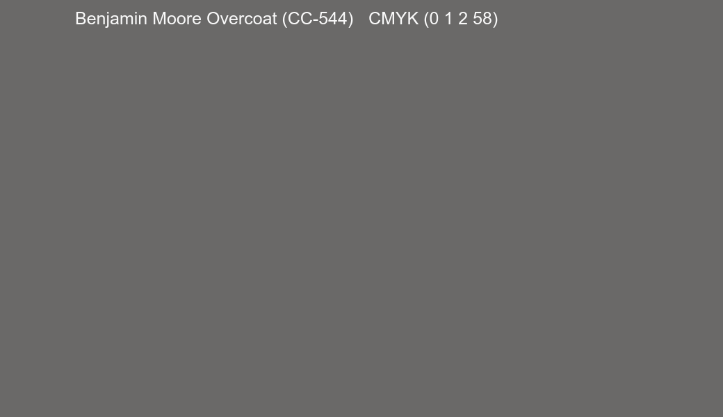Color Benjamin Moore Overcoat (CC-544) to CMYK (0 1 2 58) converter Color Benjamin Moore Overcoat (CC-544) to CMYK (0 1 2 58) converter