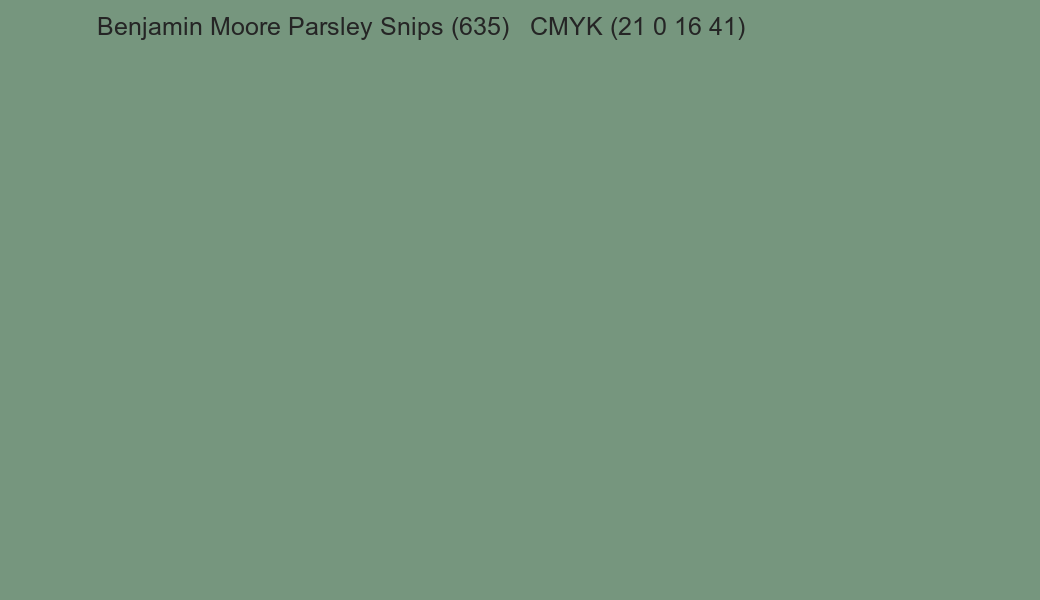 Color Benjamin Moore Parsley Snips (635) to CMYK (21 0 16 41) converter Color Benjamin Moore Parsley Snips (635) to CMYK (21 0 16 41) converter
