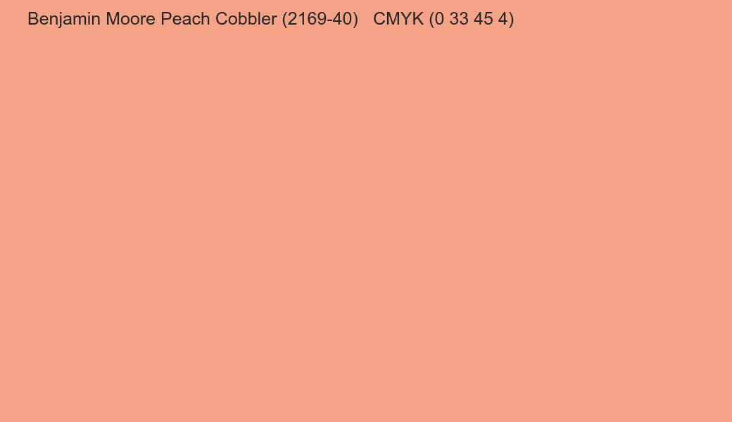 Color Benjamin Moore Peach Cobbler (2169-40) to CMYK (0 33 45 4) converter Color Benjamin Moore Peach Cobbler (2169-40) to CMYK (0 33 45 4) converter