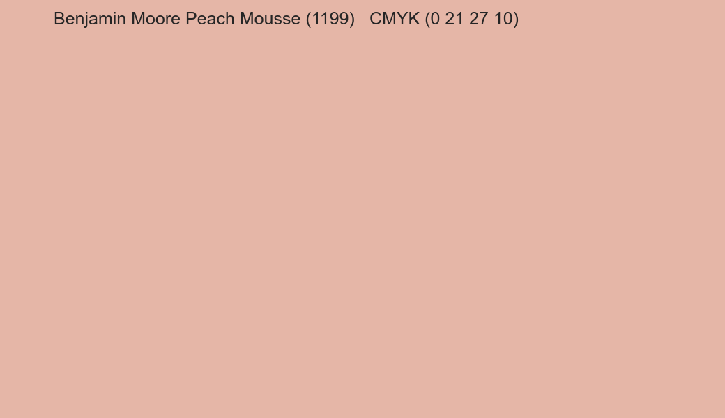 Color Benjamin Moore Peach Mousse (1199) to CMYK (0 21 27 10) converter Color Benjamin Moore Peach Mousse (1199) to CMYK (0 21 27 10) converter