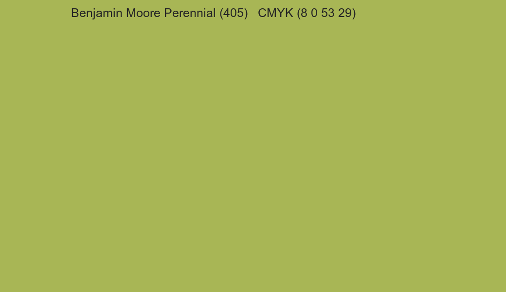 Color Benjamin Moore Perennial (405) to CMYK (8 0 53 29) converter Color Benjamin Moore Perennial (405) to CMYK (8 0 53 29) converter
