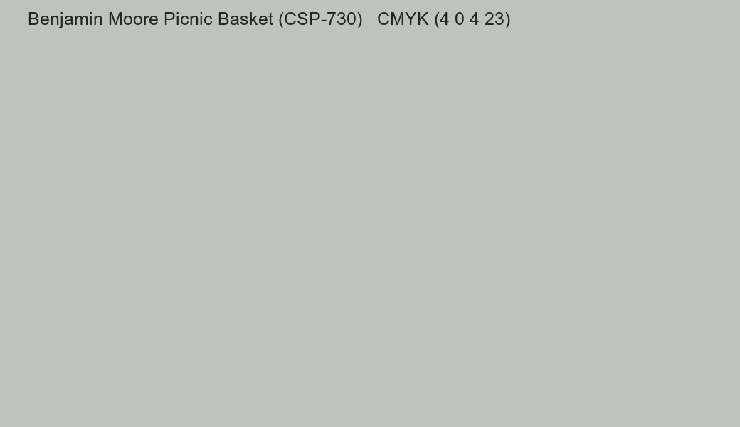 Color Benjamin Moore Picnic Basket (CSP-730) to CMYK (4 0 4 23) converter Color Benjamin Moore Picnic Basket (CSP-730) to CMYK (4 0 4 23) converter