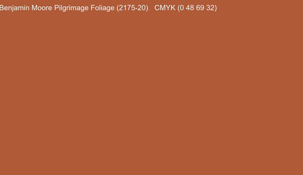 Color Benjamin Moore Pilgrimage Foliage (2175-20) to CMYK (0 48 69 32) converter Color Benjamin Moore Pilgrimage Foliage (2175-20) to CMYK (0 48 69 32) converter