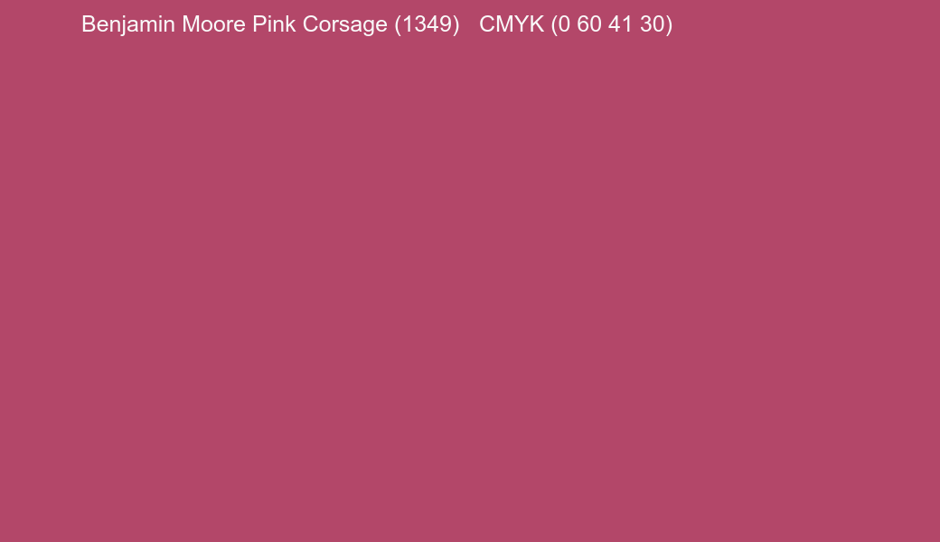 Color Benjamin Moore Pink Corsage (1349) to CMYK (0 60 41 30) converter Color Benjamin Moore Pink Corsage (1349) to CMYK (0 60 41 30) converter