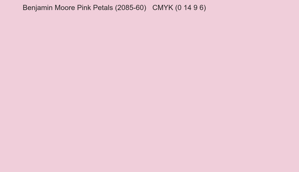 Color Benjamin Moore Pink Petals (2085-60) to CMYK (0 14 9 6) converter Color Benjamin Moore Pink Petals (2085-60) to CMYK (0 14 9 6) converter