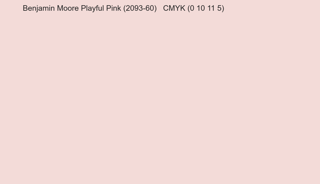 Color Benjamin Moore Playful Pink (2093-60) to CMYK (0 10 11 5) converter Color Benjamin Moore Playful Pink (2093-60) to CMYK (0 10 11 5) converter