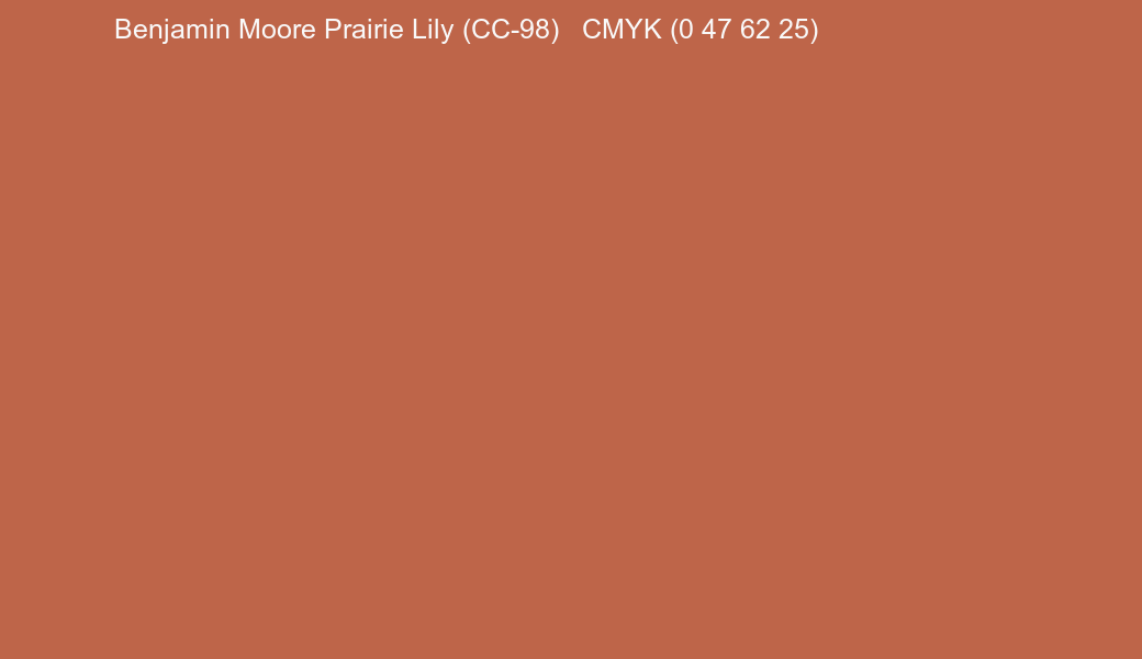 Color Benjamin Moore Prairie Lily (CC-98) to CMYK (0 47 62 25) converter Color Benjamin Moore Prairie Lily (CC-98) to CMYK (0 47 62 25) converter