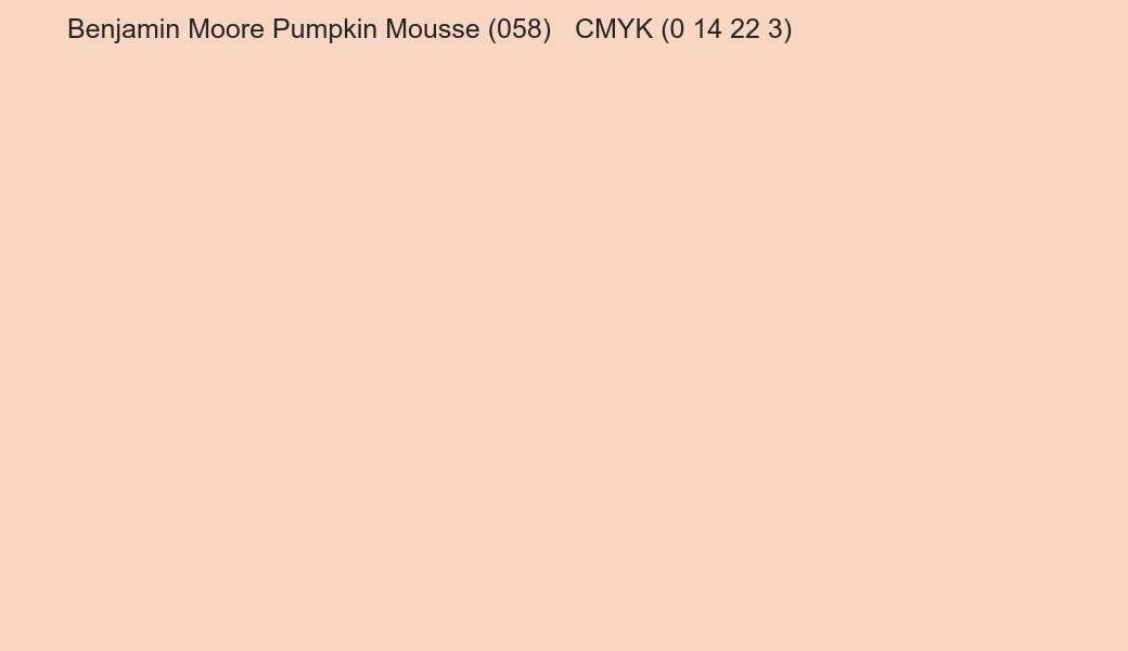 Color Benjamin Moore Pumpkin Mousse (058) to CMYK (0 14 22 3) converter Color Benjamin Moore Pumpkin Mousse (058) to CMYK (0 14 22 3) converter