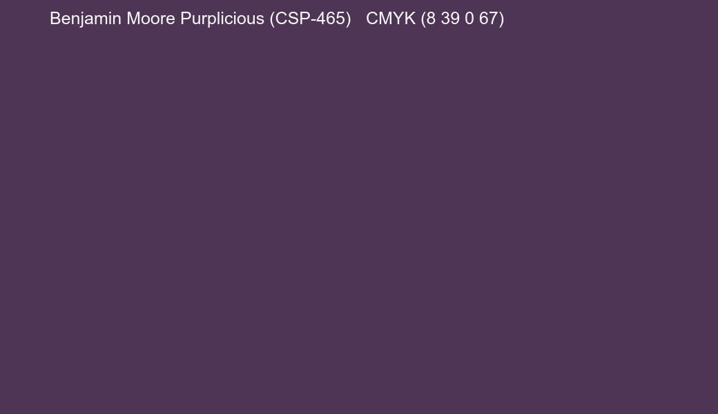 Color Benjamin Moore Purplicious (CSP-465) to CMYK (8 39 0 67) converter Color Benjamin Moore Purplicious (CSP-465) to CMYK (8 39 0 67) converter