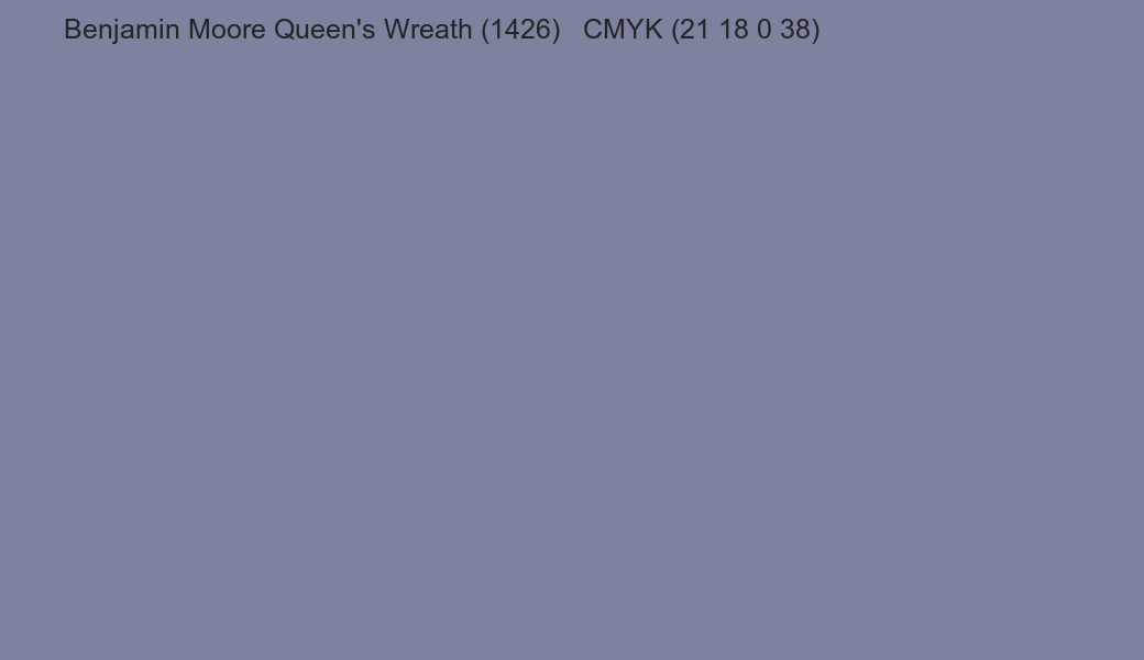 Color Benjamin Moore Queen's Wreath (1426) to CMYK (21 18 0 38) converter Color Benjamin Moore Queen's Wreath (1426) to CMYK (21 18 0 38) converter
