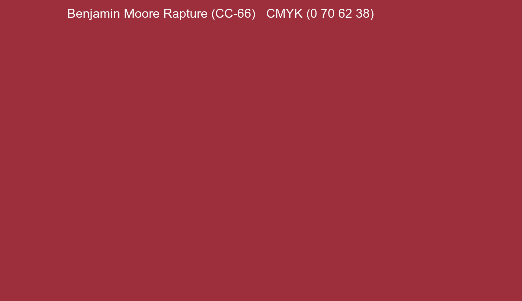 Color Benjamin Moore Rapture (CC-66) to CMYK (0 70 62 38) converter Color Benjamin Moore Rapture (CC-66) to CMYK (0 70 62 38) converter