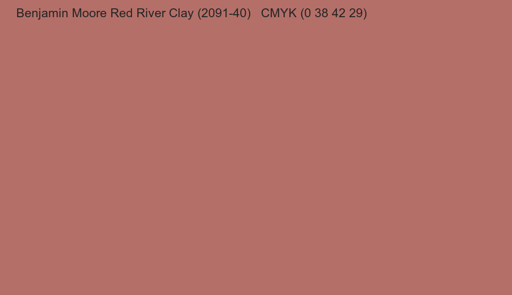 Color Benjamin Moore Red River Clay (2091-40) to CMYK (0 38 42 29) converter Color Benjamin Moore Red River Clay (2091-40) to CMYK (0 38 42 29) converter