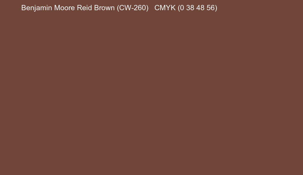 Color Benjamin Moore Reid Brown (CW-260) to CMYK (0 38 48 56) converter Color Benjamin Moore Reid Brown (CW-260) to CMYK (0 38 48 56) converter