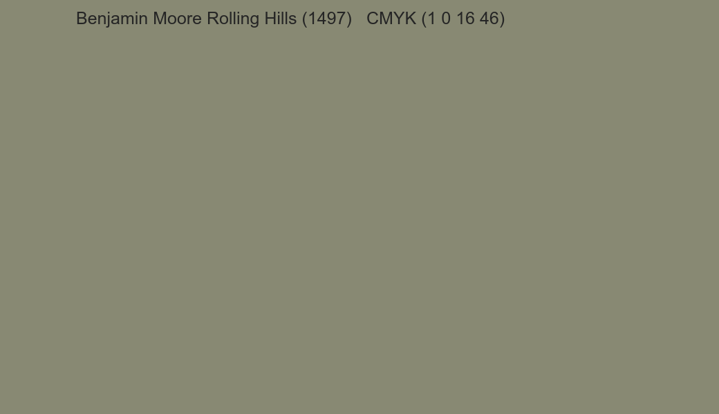 Color Benjamin Moore Rolling Hills (1497) to CMYK (1 0 16 46) converter Color Benjamin Moore Rolling Hills (1497) to CMYK (1 0 16 46) converter