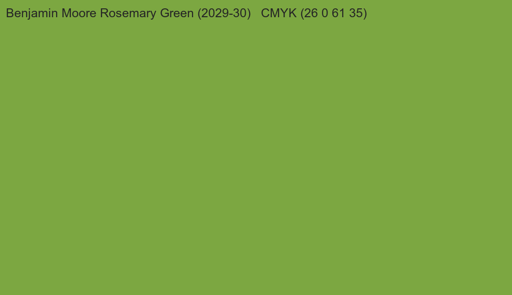 Color Benjamin Moore Rosemary Green (2029-30) to CMYK (26 0 61 35) converter Color Benjamin Moore Rosemary Green (2029-30) to CMYK (26 0 61 35) converter