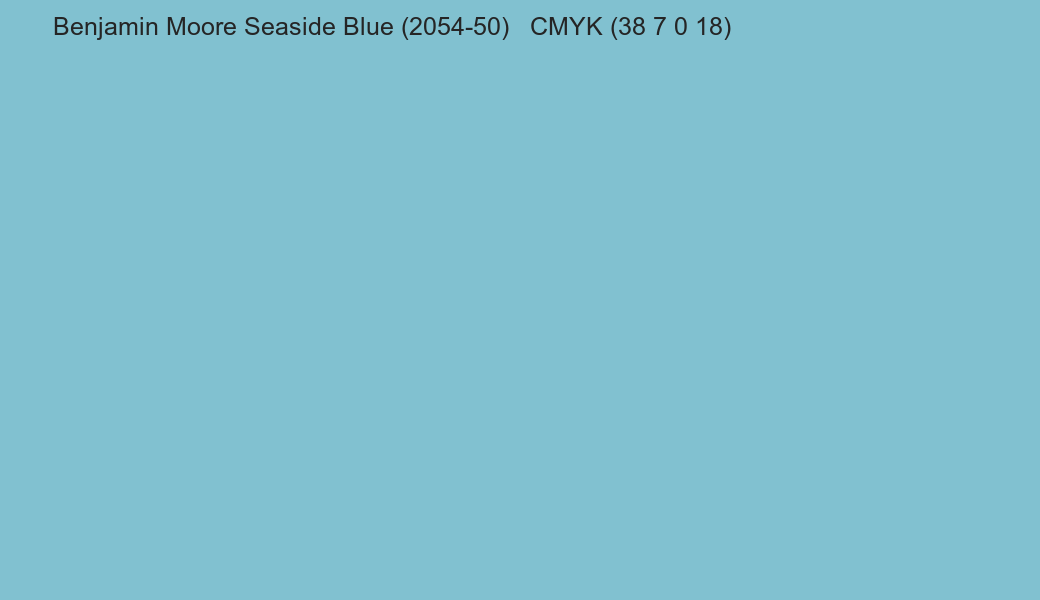 Color Benjamin Moore Seaside Blue (2054-50) to CMYK (38 7 0 18) converter Color Benjamin Moore Seaside Blue (2054-50) to CMYK (38 7 0 18) converter
