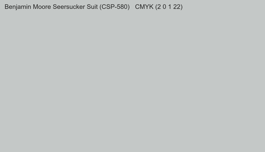 Color Benjamin Moore Seersucker Suit (CSP-580) to CMYK (2 0 1 22) converter Color Benjamin Moore Seersucker Suit (CSP-580) to CMYK (2 0 1 22) converter