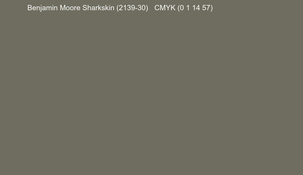 Color Benjamin Moore Sharkskin (2139-30) to CMYK (0 1 14 57) converter Color Benjamin Moore Sharkskin (2139-30) to CMYK (0 1 14 57) converter
