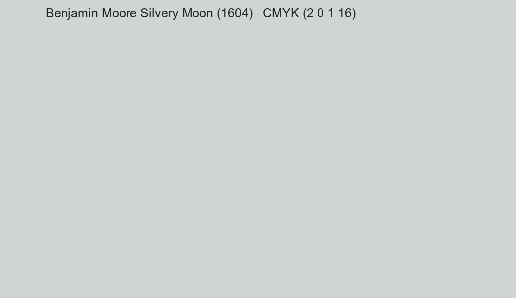 Color Benjamin Moore Silvery Moon (1604) to CMYK (2 0 1 16) converter Color Benjamin Moore Silvery Moon (1604) to CMYK (2 0 1 16) converter
