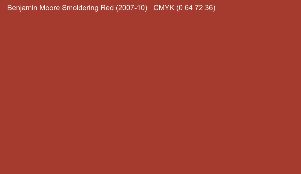 Color Benjamin Moore Smoldering Red (2007-10) to CMYK (0 64 72 36) converter Color Benjamin Moore Smoldering Red (2007-10) to CMYK (0 64 72 36) converter