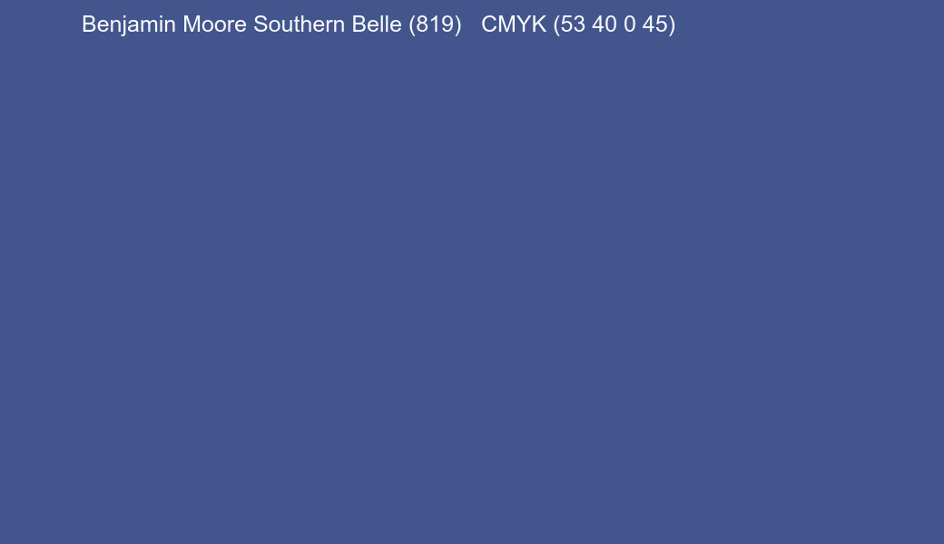 Color Benjamin Moore Southern Belle (819) to CMYK (53 40 0 45) converter Color Benjamin Moore Southern Belle (819) to CMYK (53 40 0 45) converter