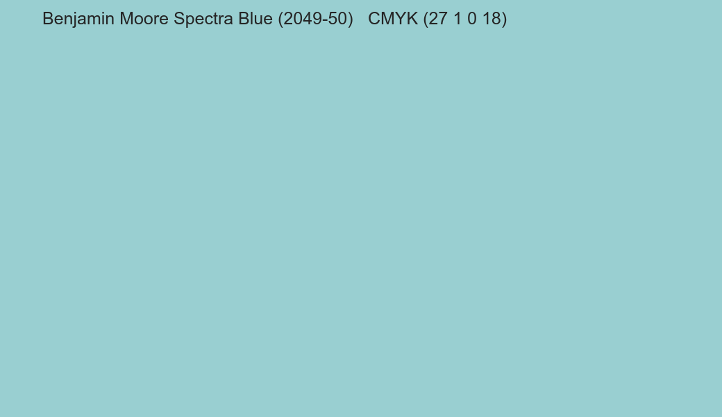 Color Benjamin Moore Spectra Blue (2049-50) to CMYK (27 1 0 18) converter Color Benjamin Moore Spectra Blue (2049-50) to CMYK (27 1 0 18) converter