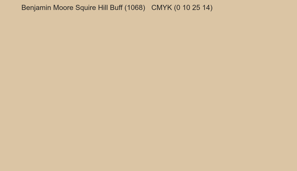 Color Benjamin Moore Squire Hill Buff (1068) to CMYK (0 10 25 14) converter Color Benjamin Moore Squire Hill Buff (1068) to CMYK (0 10 25 14) converter