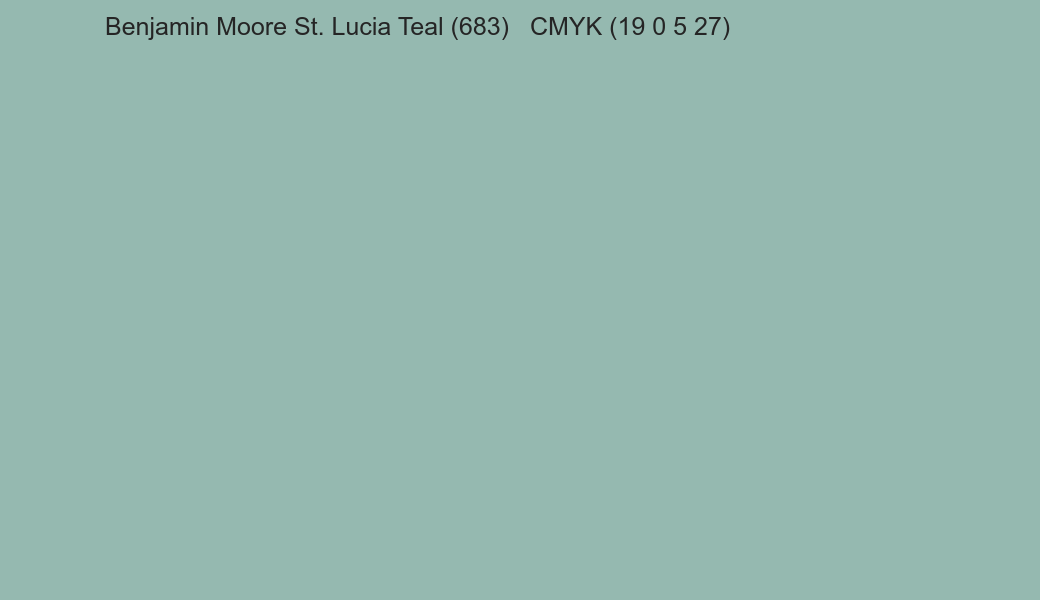 Color Benjamin Moore St. Lucia Teal (683) to CMYK (19 0 5 27) converter Color Benjamin Moore St. Lucia Teal (683) to CMYK (19 0 5 27) converter