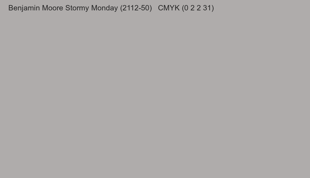 Color Benjamin Moore Stormy Monday (2112-50) to CMYK (0 2 2 31) converter Color Benjamin Moore Stormy Monday (2112-50) to CMYK (0 2 2 31) converter