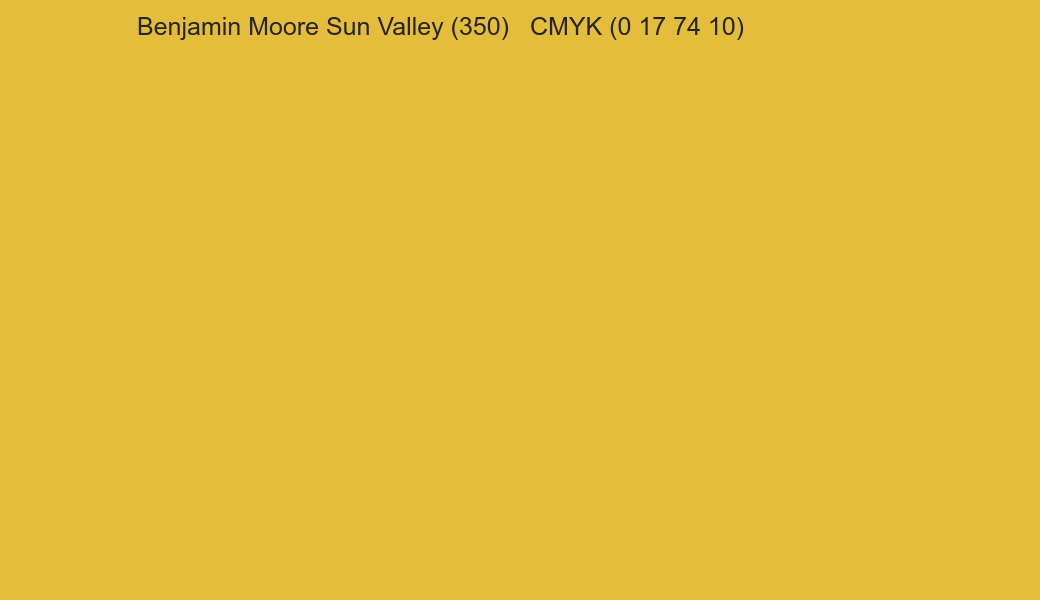 Color Benjamin Moore Sun Valley (350) to CMYK (0 17 74 10) converter Color Benjamin Moore Sun Valley (350) to CMYK (0 17 74 10) converter