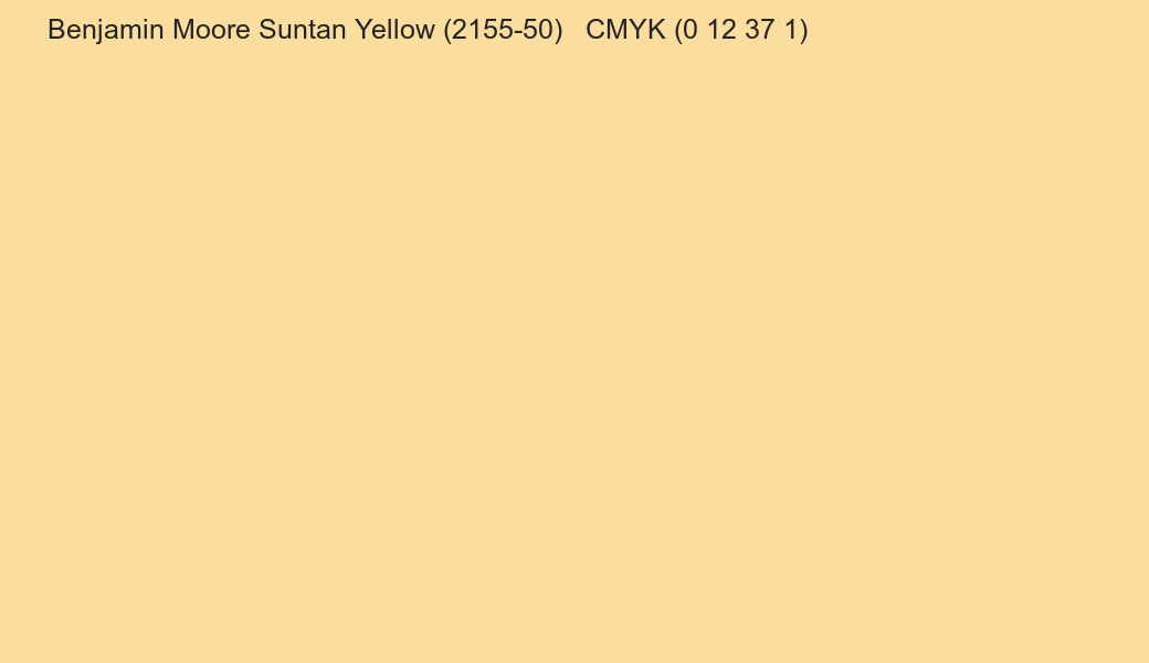 Color Benjamin Moore Suntan Yellow (2155-50) to CMYK (0 12 37 1) converter Color Benjamin Moore Suntan Yellow (2155-50) to CMYK (0 12 37 1) converter