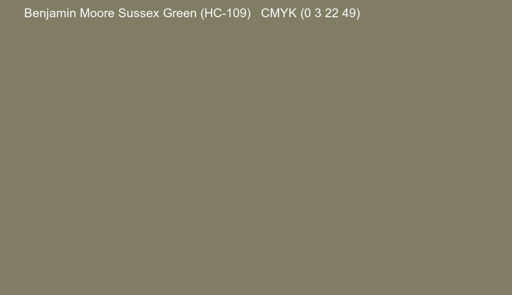 Color Benjamin Moore Sussex Green (HC-109) to CMYK (0 3 22 49) converter Color Benjamin Moore Sussex Green (HC-109) to CMYK (0 3 22 49) converter