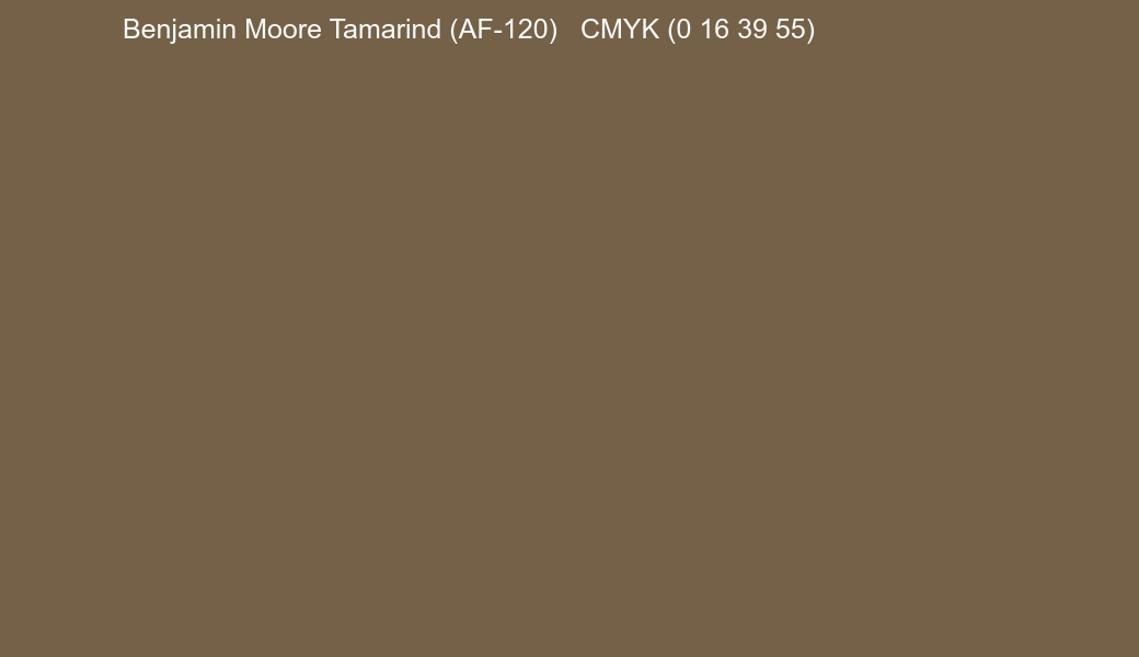 Color Benjamin Moore Tamarind (AF-120) to CMYK (0 16 39 55) converter Color Benjamin Moore Tamarind (AF-120) to CMYK (0 16 39 55) converter