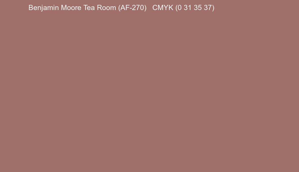 Color Benjamin Moore Tea Room (AF-270) to CMYK (0 31 35 37) converter Color Benjamin Moore Tea Room (AF-270) to CMYK (0 31 35 37) converter