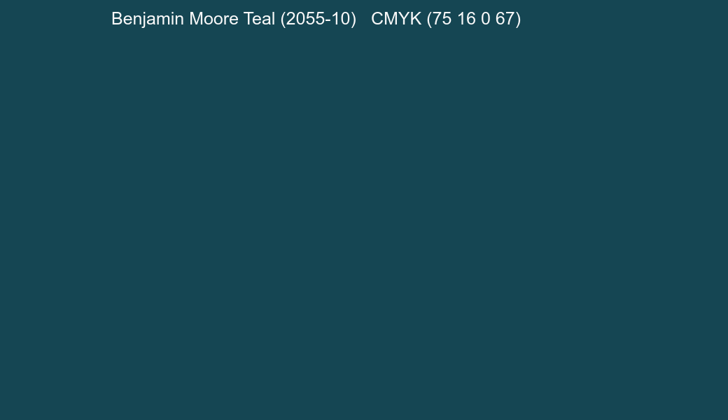 Color Benjamin Moore Teal (2055-10) to CMYK (75 16 0 67) converter Color Benjamin Moore Teal (2055-10) to CMYK (75 16 0 67) converter