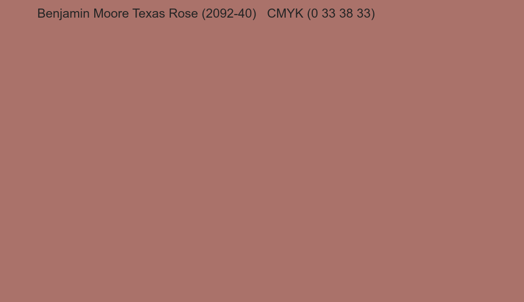 Color Benjamin Moore Texas Rose (2092-40) to CMYK (0 33 38 33) converter Color Benjamin Moore Texas Rose (2092-40) to CMYK (0 33 38 33) converter