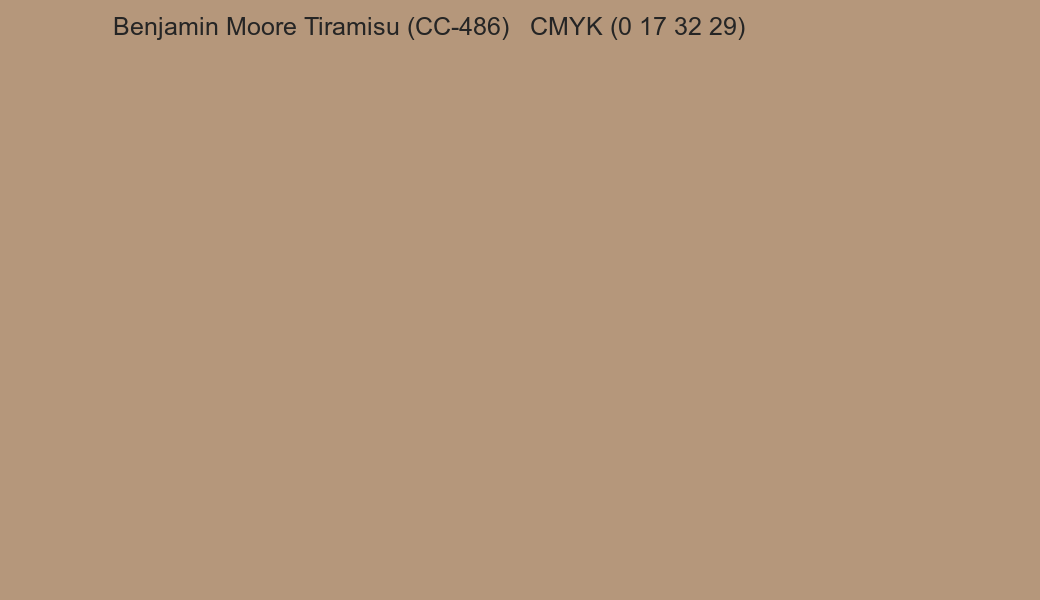 Color Benjamin Moore Tiramisu (CC-486) to CMYK (0 17 32 29) converter Color Benjamin Moore Tiramisu (CC-486) to CMYK (0 17 32 29) converter