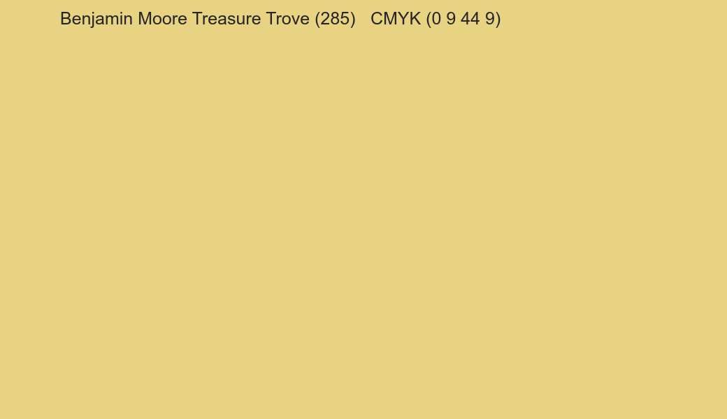 Color Benjamin Moore Treasure Trove (285) to CMYK (0 9 44 9) converter Color Benjamin Moore Treasure Trove (285) to CMYK (0 9 44 9) converter