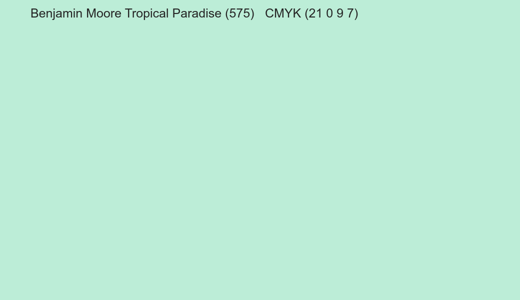 Color Benjamin Moore Tropical Paradise (575) to CMYK (21 0 9 7) converter Color Benjamin Moore Tropical Paradise (575) to CMYK (21 0 9 7) converter
