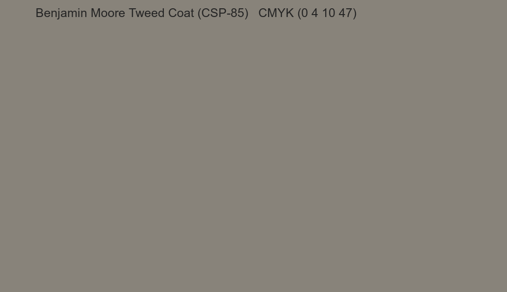 Color Benjamin Moore Tweed Coat (CSP-85) to CMYK (0 4 10 47) converter Color Benjamin Moore Tweed Coat (CSP-85) to CMYK (0 4 10 47) converter