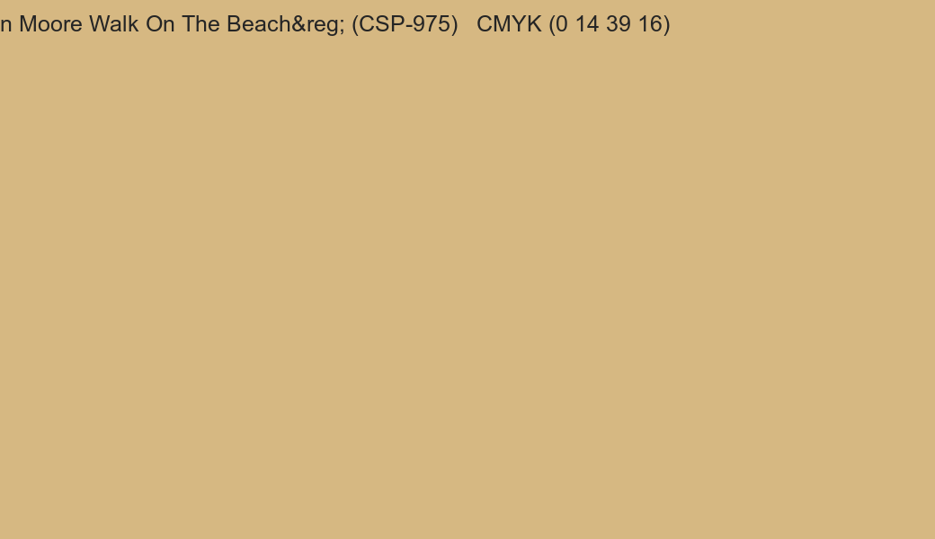 Color Benjamin Moore Walk On The Beach® (CSP-975) to CMYK (0 14 39 16) converter Color Benjamin Moore Walk On The Beach® (CSP-975) to CMYK (0 14 39 16) converter