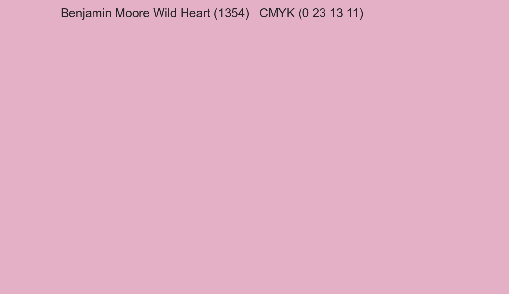 Color Benjamin Moore Wild Heart (1354) to CMYK (0 23 13 11) converter Color Benjamin Moore Wild Heart (1354) to CMYK (0 23 13 11) converter