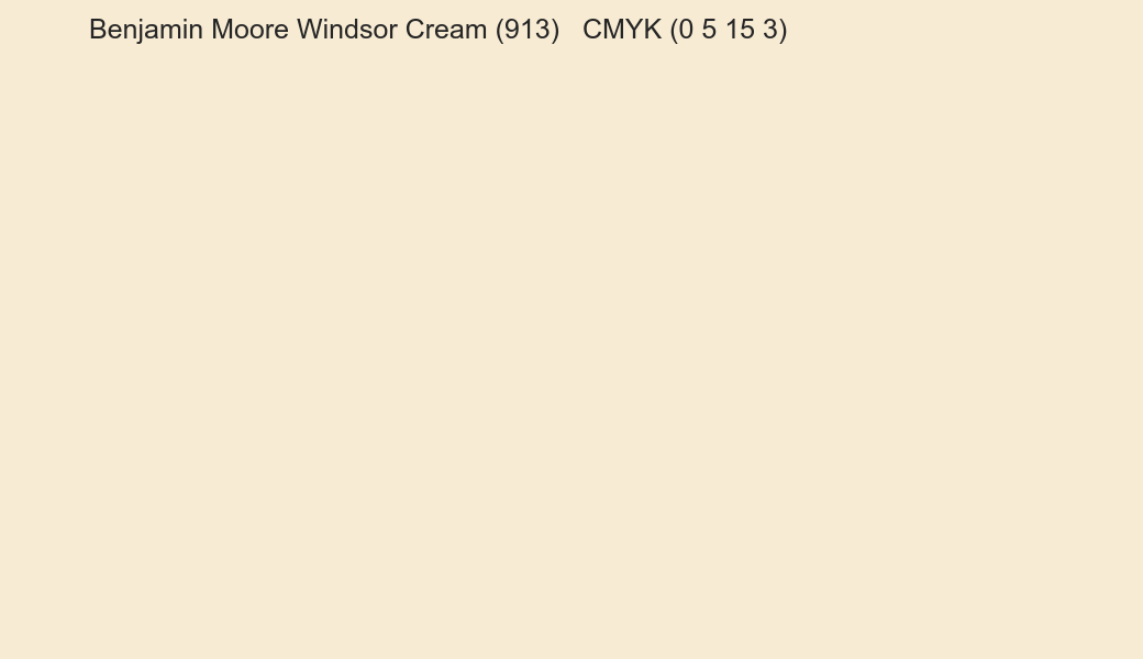 Color Benjamin Moore Windsor Cream (913) to CMYK (0 5 15 3) converter Color Benjamin Moore Windsor Cream (913) to CMYK (0 5 15 3) converter